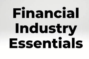 Financial Industry Essentials